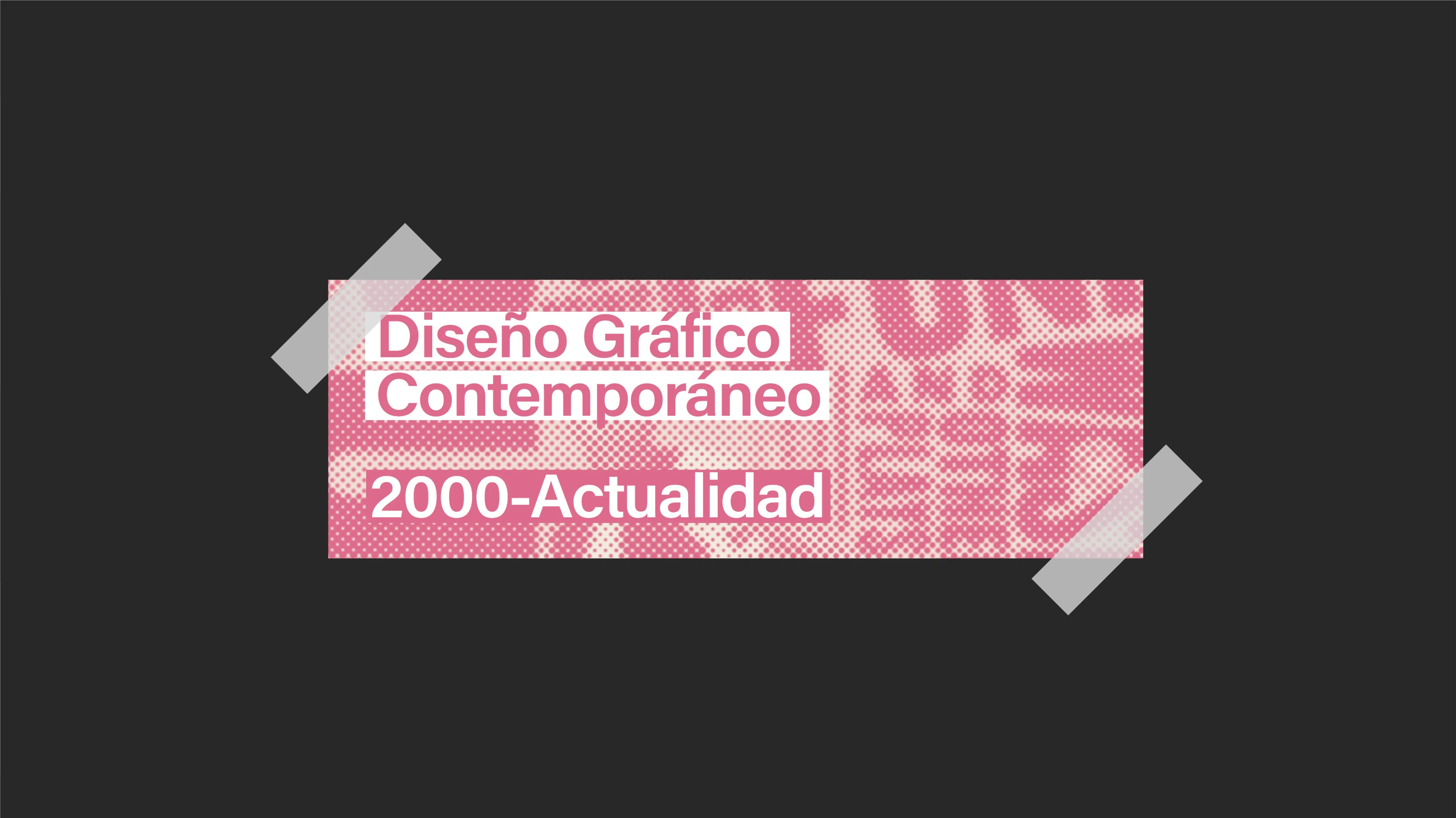 Tiquet rosa con el texto “DISEÑO GRÁFICO CONTEMPORÁNEO” sobre fondo oscuro